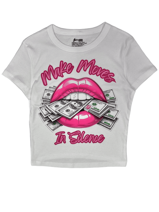 Make Moves In Silence Women's Baby Tee