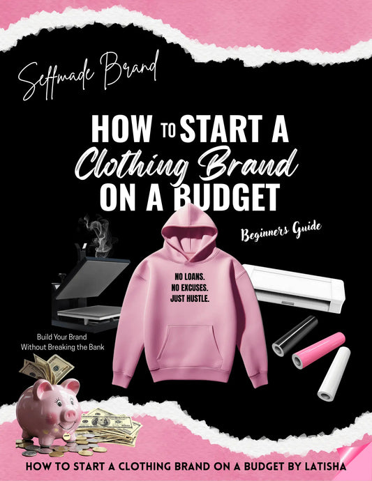 How To Start A Clothing Brand On A Budget - Seffmade